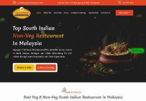 Best South Indian Non-veg Chettinad Restaurants in Malaysia - Anjappar Chettinad, the best south indian restaurant in Kuala Lumpur, Malaysia, serves delicious vegetarian and non-vegetarian dishes for the best fine dining experience. We also provide outdoor catering for birthday, housewarming, corporate, and wedding celebrations with customized menus.