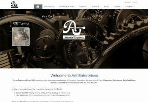 Arti Enterprises - Precision machine components - Industrial Engineers specializing in the subcontract manufacturing of Connectors,  Assemblies,  Sub-assemblies & Capacitors,  Automobiles and even Aircrafts.