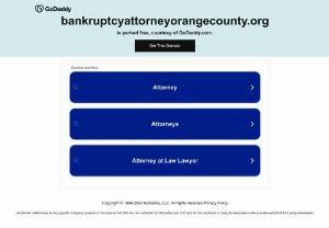 Bankruptcy Attorney Orange County - Bankruptcy Attorney service in Orange County,  Get a Free 30 minutes Attorney Consultation,  providing quality legal service that returns optimal results for our clients,  call 888-901-3440