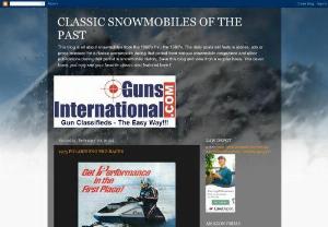 Classic Snomobiles of The Past - This blog is all about snowmobiles from the 1960's thru the 1980's. The daily posts will feature stories,  ads or press releases for a classic snowmobile during that period from various snowmobile magazines and other publications during that period in snowmobile history