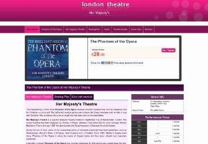 Her Majesty\'s Theatre - The magic of Phantom of the Opera London can be enjoyed at fullest with Phantom of the Opera Theatre Tickets! The heart touching London show is a complete treat for all.