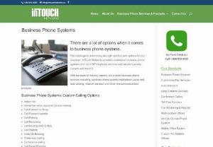 Business Phone - We are Provide the Innovative telephone solutions for Businesses. This offers businesses a cost effective and alternate phone service. Intouch Network support any type of custom communication service at a competitive price.