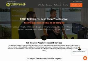 IT support fort Lauderdale - At TheCompuLab,  we are an IT and managed hosting company that strives to provide the best user experience for our clients. We realize that enterprises have specific needs,  and this is where we shine. We completely manage your technology,  so that you can keep your focus on what really matters - your business. As our client,  let us provide the best services for you so that you can do the same for yours.