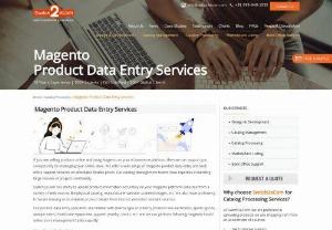 Magento Product Data Entry Services | Outsource Magento Data Entry - At Switch2eCom, we have skilled Magento product upload teams to support you for Magento data entry, image editing, catalog management and back office support.