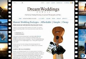 Hawaii wedding packages and Wedding Services - Hawaii islands are themselves are enchanting enough to make couples fall in love again. Dream weddings Hawaii offers Hawaii wedding packages to make your wedding unforgettable.