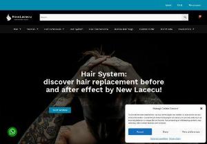 Hair replacement system - NewLacecu is a modern and innovative company,  now affirmed all around the world for production and sale of hair prosthesis and wigs of new generation.