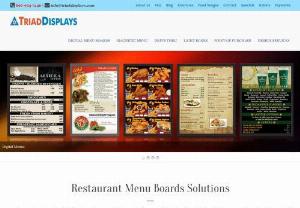 Digital Signage - Triadddisplays offer you best Restaurant Menu Board,  Magnetic Menu and Digital Signage to choose your favourite food from the list. We like to work with you to develop a unique menu board.