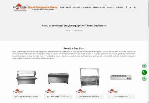 Food & Beverage Service Equipment Manufacturers - Food & Beverage Service Section Equipment Manufacturers in Delhi, Food & Beverage Service Equipment Suppliers & Exporters in Delhi, India