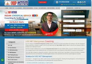 UGC NET Management Coaching - Deep institute provides UGC NET management coaching for those students who are looking take National Eligibility Test conducted by University Grants Commission in this subject. Study Material,  Notes for every unit and solved question papers are also available at the coaching centre.