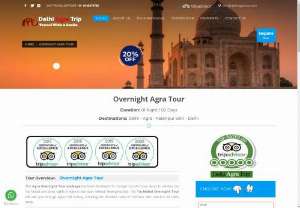 Overnight Agra Tour - Delhi Agra Trip - overnight taj mahal tour,  Overnight Taj Mahal Tour Itinerary,  Overnight Agra Tour,  Overnight Taj Maha Travel.