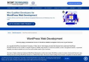 WordPress Web Development – Skynet Technologies - Onshore, Offshore and White Label WordPress Web Development services for start-ups, small to large businesses, enterprise, corporate and web agencies around the world.