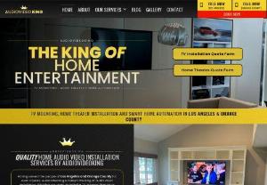 TV Mounting & Home Theater Installation in Los Angeles | Audiovideoking - Highly Rated Professional TV Wall Mounting and Home Theater Installation service providers for homes and business in Los Angeles and Orange County.