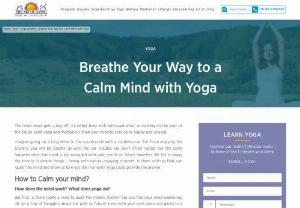 Yoga for Mind Control | Way to a Calm Mind with Yoga  | The Art of Living India - Yoga for Mind Control - Learn yoga that you can do at home to relax and control your mind. Through the regular yoga exercises train your mind to stay calm, happy and relaxed.