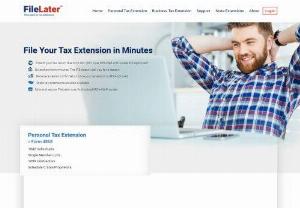 FileLater - FileLater LLC providing IRS tax extension services for individuals and businesses across 50 states and the District of Columbia in the US. It offers the safest and secure method to file for a tax extension electronically without disclosing any information.