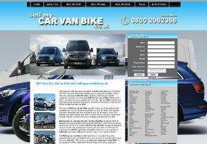 Sell My Car | Sell My Van | Sell My Bike - Sell my car,  van,  bike - We buy any vehicle for cash. We buy any car,  any bike and any van.