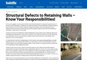 Structural Defects - As the name suggests,  a retaining wall is built to retain the earth between the slopes that separate pieces of land either side of a boundary. If neglected,  these walls can suffer from structural defects,  possibly causing the entire retaining structure to collapse. As well as causing a risk of injury,  the person responsible for the maintenance of a retaining or boundary wall may also be subjected to legal action if it can be shown that you have failed to safely maintain the structure.