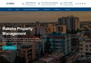 Raksha Property Management - Karnataka & Kerala - Raksha is a leading property management agency,  connecting renters. Dealing with commercial and residential properties in Karnataka,  Kerala region. We handle all the daily business surrounding properties,  freeing up valuable time for the owner.