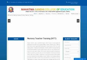 Nursery teacher training institute in delhi ,  NTT College in Delhi. - Mahatma gandhi collage of education for announced admission for NTT course in delhi,  nursery teacher training course,  teacher training course for new batch.