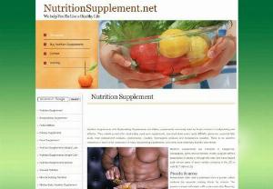 Nutrition Supplement - Nutrition Supplements are known within different names like \