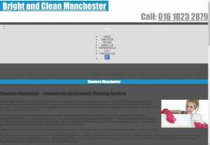Cleaners Manchester - Bright and Clean Manchester M3 is a locally based cleaning service company. We have operated in this dynamic market sector now which has given us the experience and knowledge to perform exceptionally well on any job. Bright and Clean Manchester M3 specializes in all types of domestic cleaning. We can perform steam and deep cleaning of carpets, curtains, sofas or other fine fabrics and materials where the use of specialized cleaning systems is required.