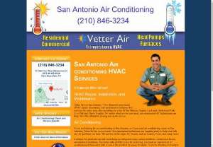 Vetter air - Vetter Air is a San Antonio / New Braunfels area based HVAC repair,  installation,  and maintenance company that services the entire area,  also including the cities of San Marcos,  Seguin,  Lackland,  Hollywood Park,  Live Oak and Alamo Heights. No matter what service you need,  our experienced AC technicians can help. We offer affordable pricing and quick service.