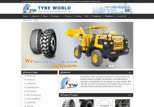 Tyre manufacturer,  Truck Tyre supplier,  China OTR Tyre factory - Tyre world International - Tyre world International is a group company,  also is the largest and professional manufacturer and supplier of Tyre,  Truck Tyre and OTR Tyre in qingdao,  China.
