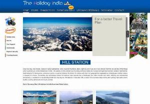 Indian Hill Stations - Holiday India best summer vacation package includes Indian hill stations to explore highest Mountain range Himalayas,  Shimla,  Ooty,  Munnar,  Kullu Manali.