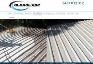 Roof Cleaning Gold Coast - Are you looking for Roof Cleaning Gold Coast?If yes,  then Global Vac offers specialized Roof cleaning gold coast methods to understand your gutter,  roofs are clean and storm proof in all places of the Gold Coast,  Northern New South Wales and Brisbane. For more details contact us on 0402 012 312
