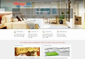 Property Management System - Mirage Hotel Systems requires more than just reservation software. Miragehotelsystems hotel property management systems include modules for property management,  Mirage Property Management Software,  company management,  Real time Internet reservations,  emailing capabilities and one click remote access are all built into the System.