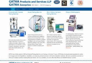 GATHA Enterprises - GATHA Enterprises is an ISO 9001-2008 company providing Testing Machines,  Castings,  Machining Parts,  Sheet metal and Fabricated assemblies for various applications. GATHA undertakes the complete Metallurgical and Metallographic and Plastic,  Rubber and Paper Testing Lab Sets for Steel Rolling mills,  Engineering Colleges,  Research Institutes,  Laboratories. GATHA is an exceptional company from India who has completed such type of jobs in Africa and in Gulf.