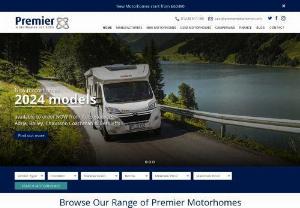 Motorhomes for sale UK - Premier Motorhomes & Leisure Ltd - Premier Motorhomes & Leisure Ltd. Has used motorhomes for sale,  and new motorhomes. They are also a purveyor of parts and accessories,  and have after-sale options as well. For customer service and value,  contact Premier Motorhomes today.