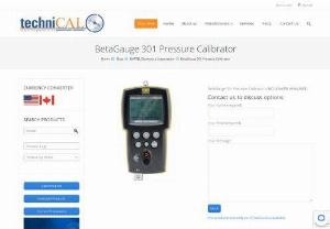 BetaGauge 301 Pressure Calibrator - BetaGauge 301 Pressure Calibrator offering full scale accuracy on all pressure ranges of 0.05 % FS. It combines the milliAmp and Voltage measurement capabilities with pressure.