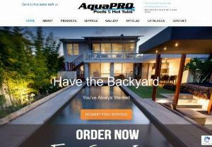Aquapro Pools and Hot Tubs - At Aquapro Pools and Hot Tubs we pride ourselves in providing high quality pools,  fireplaces in Aurora as well as Keswick,  and hot tubs in Barrie,  Vaughan and Richmond Hill.