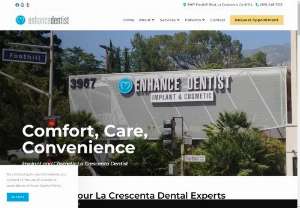 Enhance Dentist | Dental implants in los angeles - The dental clinic offers expertise in providing gentle and professional dental care. They also provide cheap dental implants in some parts of California,  especially in La Crescenta and Los Angeles. For your oral health problems and dental needs,  check out Enhance Dentist.