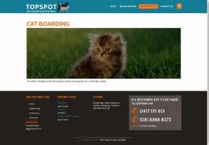 Cat Boarding - Topspot Bording - Adelaide\'s newest cattery offering a superior service in cat boarding,  with qualified veterinary nurses looking after your pampered puss,  you'll know they will be in good hands when you're away.