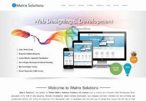 Imatrixsolutions offers best web development services - IMatrix Solutions is a professional Web development company. We offer job oriented class room and online training in Drupal,  PHP with mySQL,  Web designing,  SEO,  Joomla,  java script and JQuery by real time industry experts with 9 years of experience.
