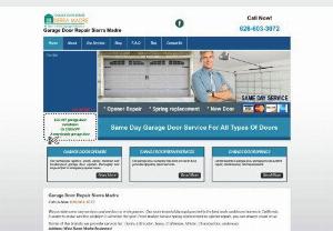 Garage Door Repair Sierra Madre - Garage Door Repair Sierra Madre is a wise choice for all residential services. It\'s the wisest choice in California for opener maintenance and overhead door routine service. It\'s quick and offers emergency same day service. Phone: 626-603-3072