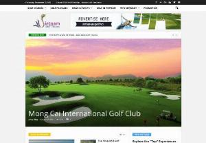 Viet nam golf tourism - Golf Tourism Vietnam is a website dedicated to golf in Vietnam. We are pleased to provide any information about golf, golf travel and golf tournament in Vietnam.
