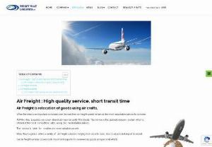 Air Freight from London - We are a London,  UK based,  well-established Air Freight Service Provider. Our Air Freight Services are Door to door,  Door to airport,  Third party shipping,  Temperature controlled transportation,  Hazardous good transportation,  ERTS facilities,  Processing transit shipments,  Export packing and labelling.