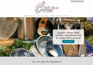 All About Home - Happily creating color in your life for over 10 years,  All About Home has been a local family owned and operated kitchen and bath accessory and home decor store! All About Home carries an extensive selection of competitively priced home decor items including but not limited to blenders,  cutlery,  plates,  pots and pans,  linens,  wall art,  window treatments,  home decoration and accent pieces,  blinds and drapes,  quality area rugs,  curtains,  bath accessories,  and so much more.