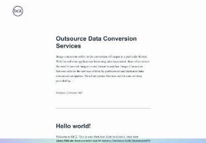 Outsource Data Conversion Services - Rayvat BPO provides image conversion services creating clean images from hard copies, word files or pdf formats image processing services outsource now.