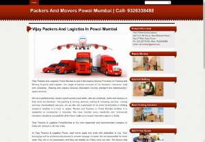 Packers And Movers In Powai Mumbai - Vijay Packers and Logistics Powai Mumbai is one of the leading Service Providers for Packing and Moving of goods and supplies. Our range of service comprise of Car transport,  Insurance,  load and Unloading,  Packing and Unpack Services,  Relocation Service,  transport and Warehousing / space services.