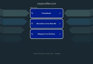 Get Best Coupons,  Deals,  Offers and Discounts Code - Discover extra savings with couponsflex. When you are ready to make your purchase,  these coupons and discount codes can help you save a lot of money. It\'s easy to use couponsflex. Simply check the current deals and coupons codes discounts,  if you find the one you like,  simply copy the coupon code into the appropriate field when you make your purchase. When you click \