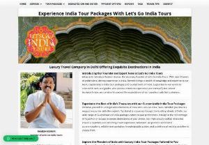Best Tours & Travels in Delhi for Corporate and Adventure Tours - Searching for the best tours and travels in Delhi, India. Book your vacation package with Lets go India tours which is the best travel agency in Delhi.