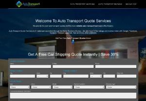 Auto Transport Quotes - Auto Transport Quote Services is the one stop shop for all of your auto transport needs. We offer 3-5 separate quotes so our customers can choose the best option for their particular needs. Our affordable quotes and superior services is what makes us one of the top companies in the industry.