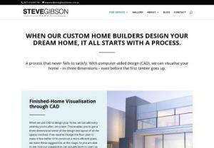OUR SERVICE - Steve Gibson Homes - To create your dream home, our custom builders follow a process that never fails to satisfy. Why? It lets you see your home before we even start. Discover more.