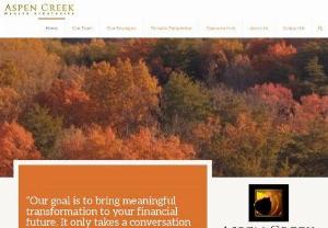 Aspen Creek Asset Management - Welcome to Aspen Creek Asset Management. We have created this site to help you gain a better understanding of the financial concepts behind investing,  retirement,  estate planning,  insurance and wealth preservation.