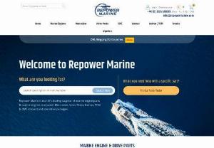 Repower Marine LTD - Repower Marine LTD offer a range of parts & spares to suite common leisure marine engines including Mercruiser,  Volvo Penta,  OMC,  Indmar & Yanmar petrol and diesel models,  at realistic prices. Their range includes quality aftermarket parts and genuine GM marine & AC Delco. They specialise in repowering GM marine based petrol engine packages including the 3.0L 4 Cylinder,  4.3L V6,  5.0L,  5.7L,  7.4L V8 commonly used by OEM manufacturers including Mercruiser,  Volvo Penta,  Indmar,  Ilmor, M