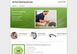 San Marcos CA Air Duct Cleaning - For a expert San Marcos,  CA Air Duct Cleaning Company,  call now (760) 527-4161. We are an experienced Mobile & Local Air Duct Cleaning company in San Marcos,  CA & our tech get to your location ASAP!