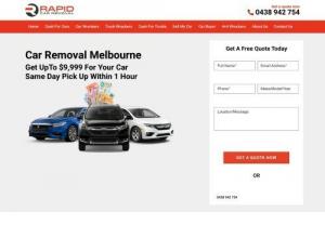Cash for cars Melbourne - Rapid car removal,  Melbourne\'s leading car wreckers offering cash for cars and absolutely free car removal throughout Melbourne. So if you are looking to sell your car for top cash,  call us today. We buy all makes and models and in any condition.